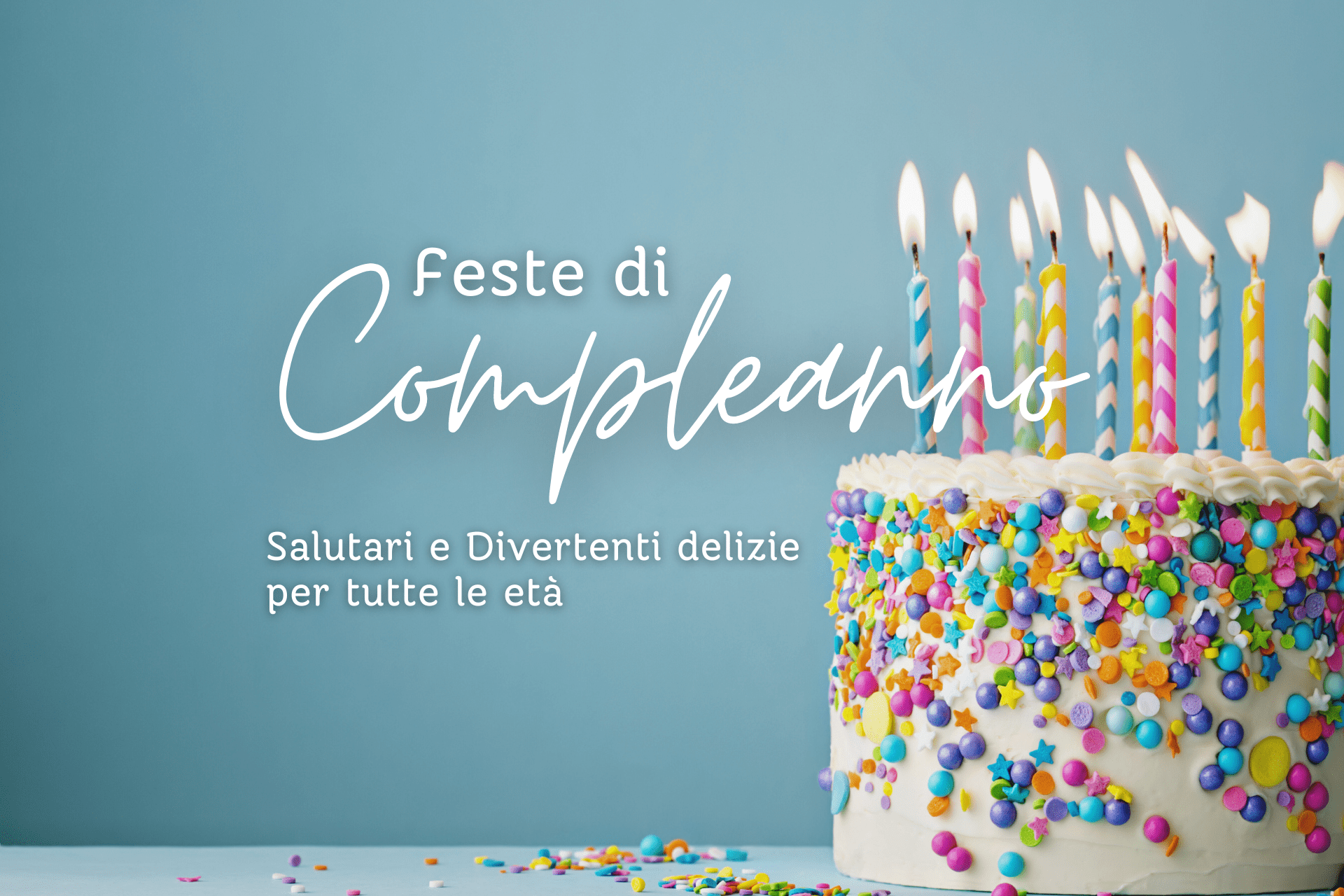 feste di compleanno salutari e divertenti