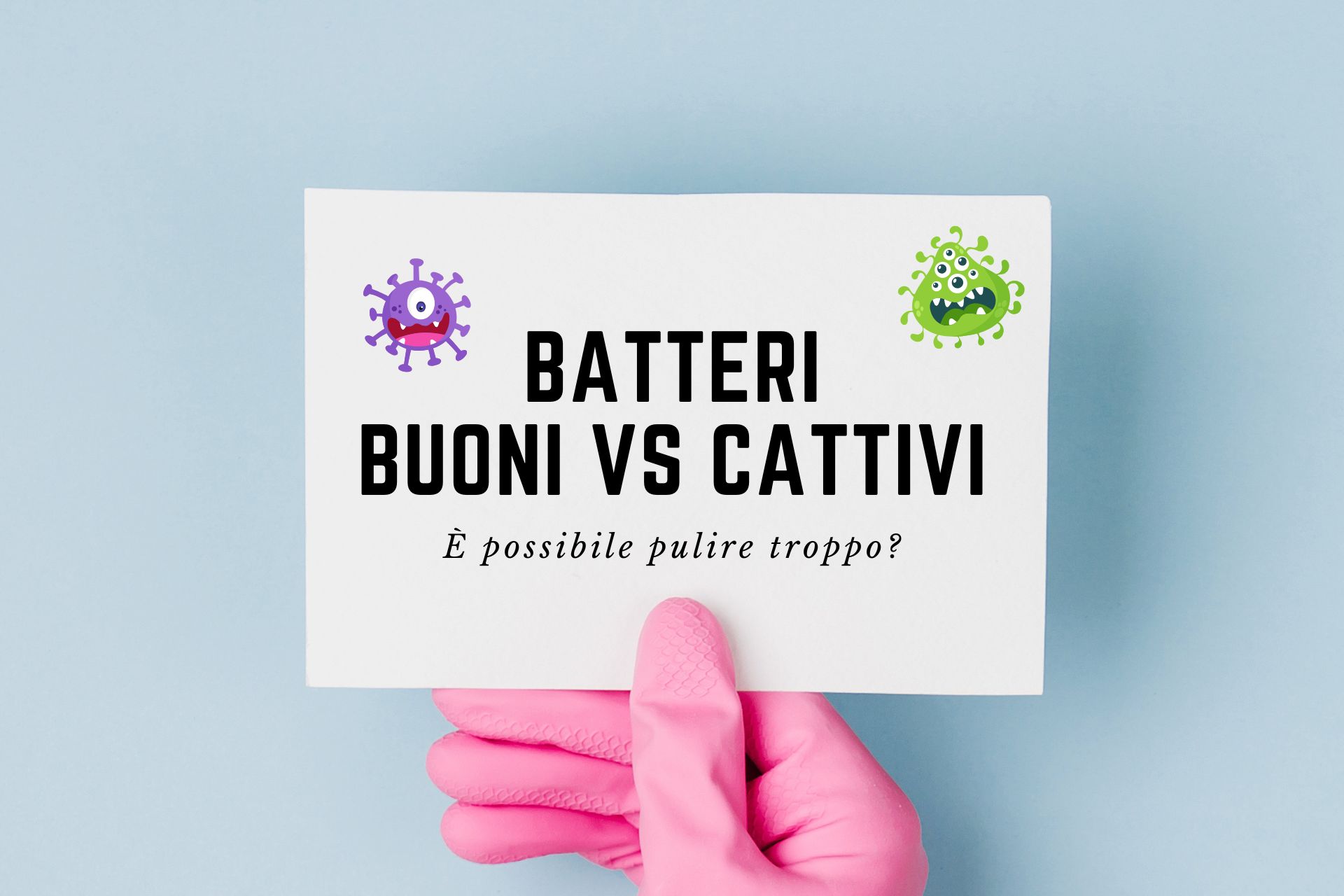 batteri buoni vs batteri cattivi