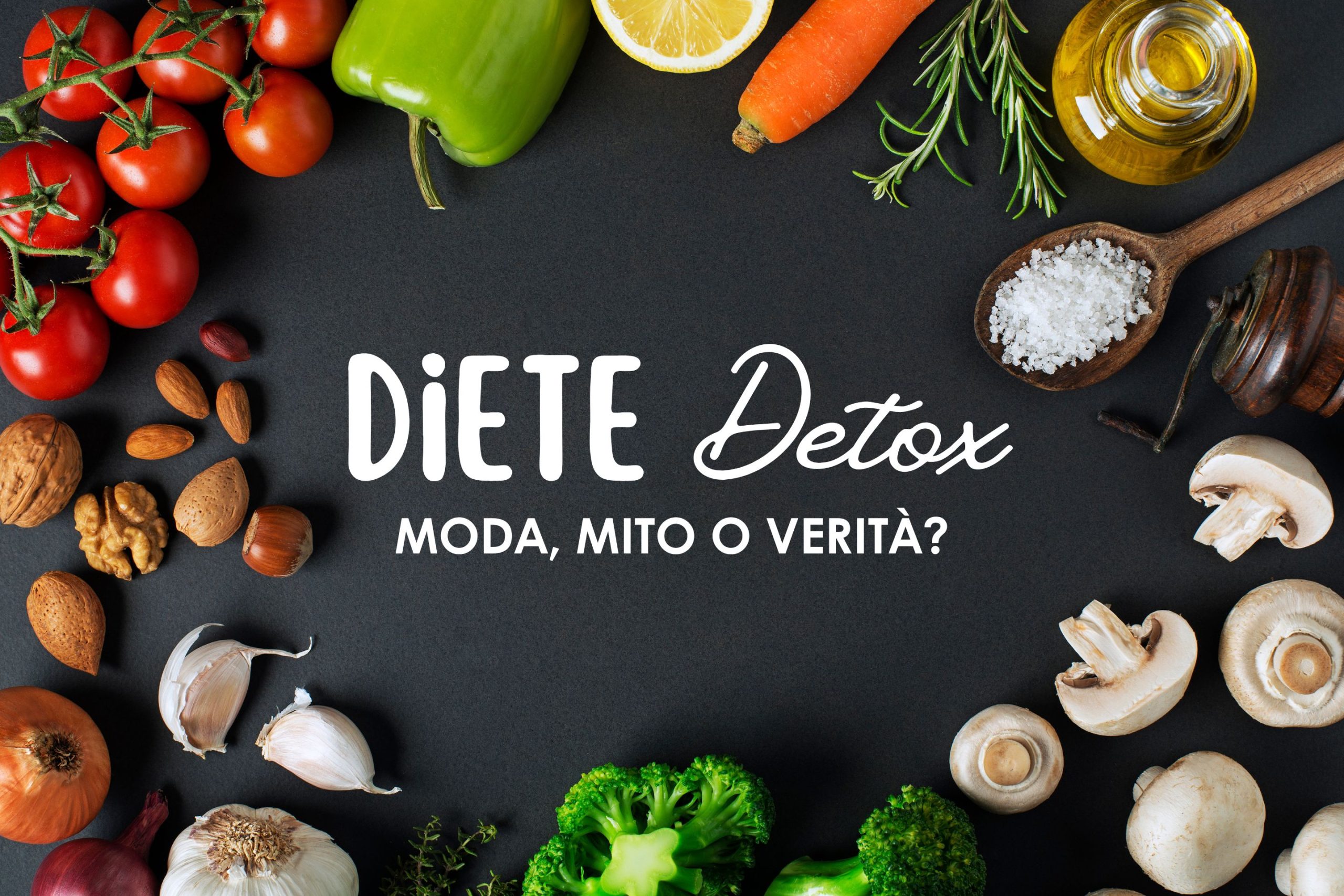 le diete detox sono moda, mito o verità?