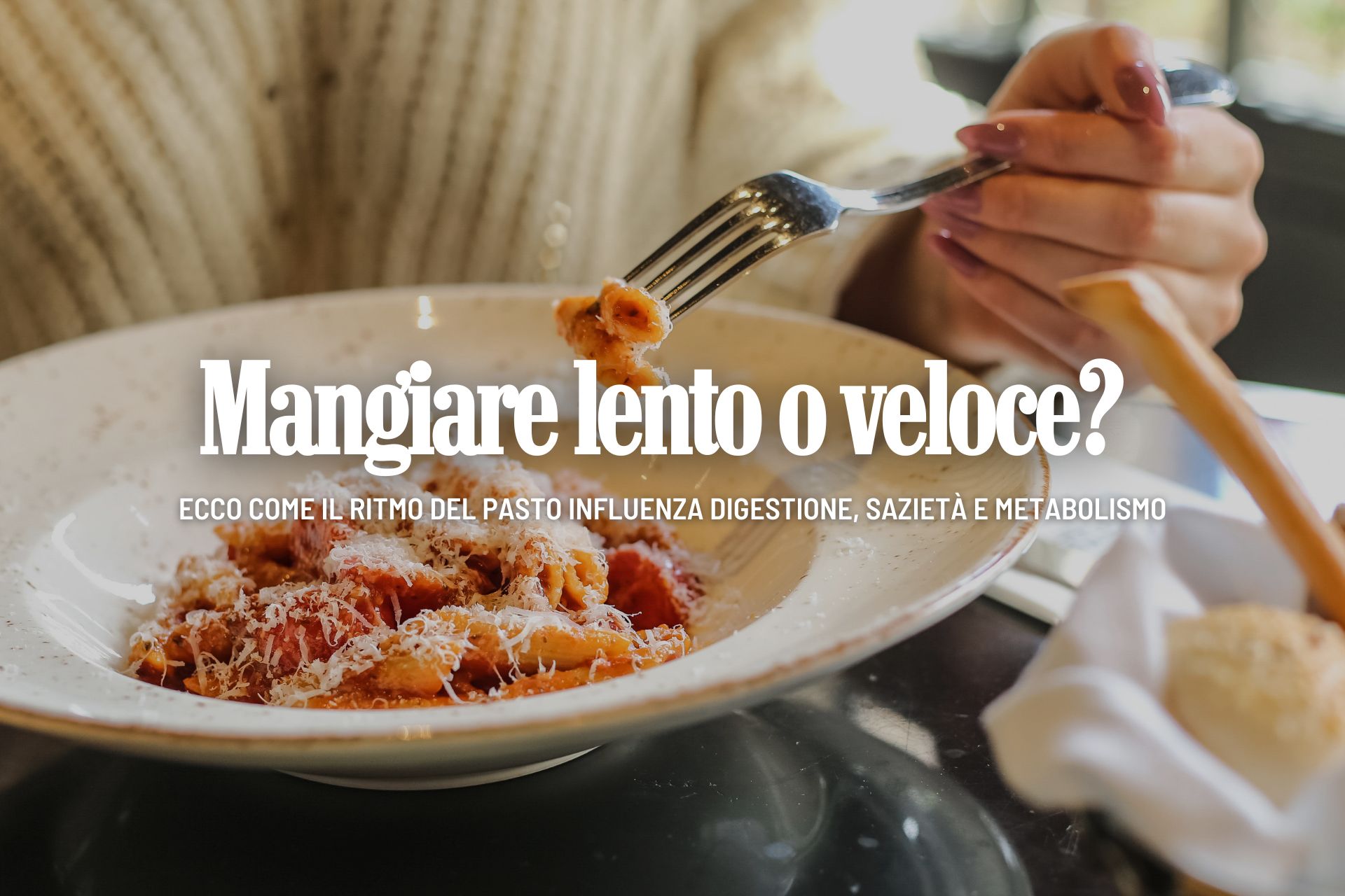 mangiare lento o veloce