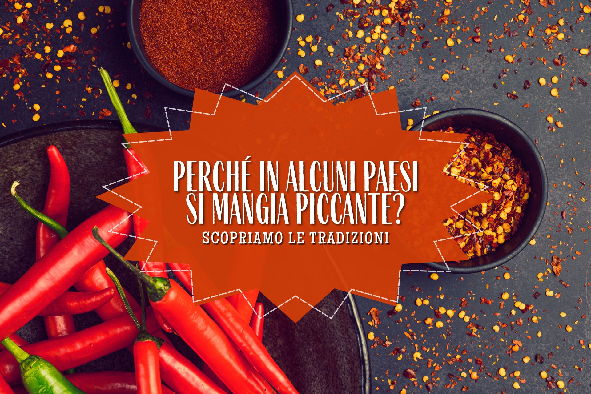 perché in alcuni paesi si mangia piccante?